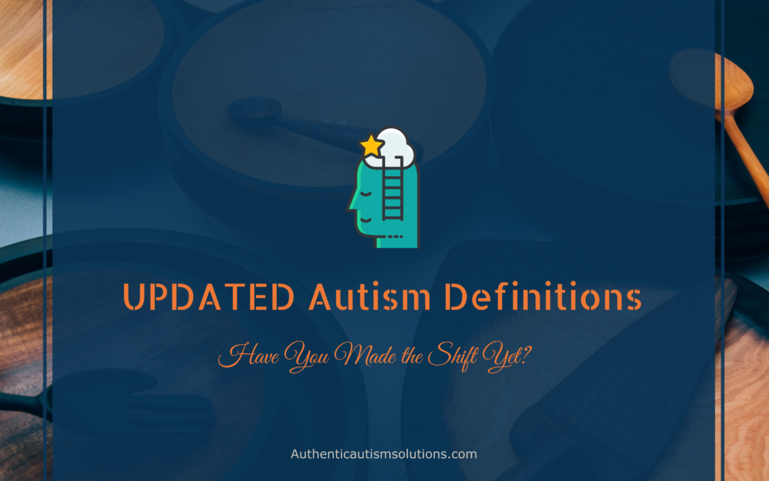 Updated Autism Definitions – What is Autism? Who is an Autism Expert?